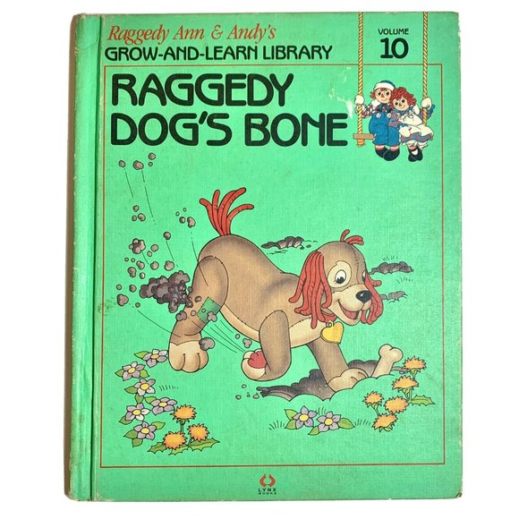 Raggedy Dog's Bone Raggedy Ann & Andy's Grow and Learn Library Vol. 10 HC Book - Picture 1 of 6